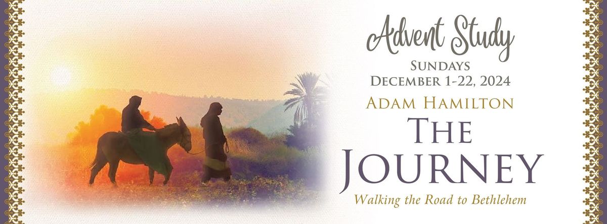 Advent Study - Adam Hamilton's "The Journey"