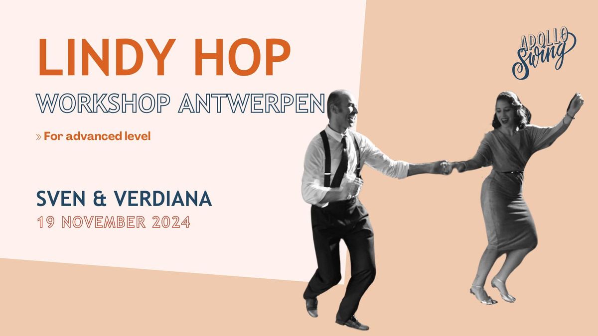 Lindy Hop Advanced workshop in Antwerp with Apollo Swing