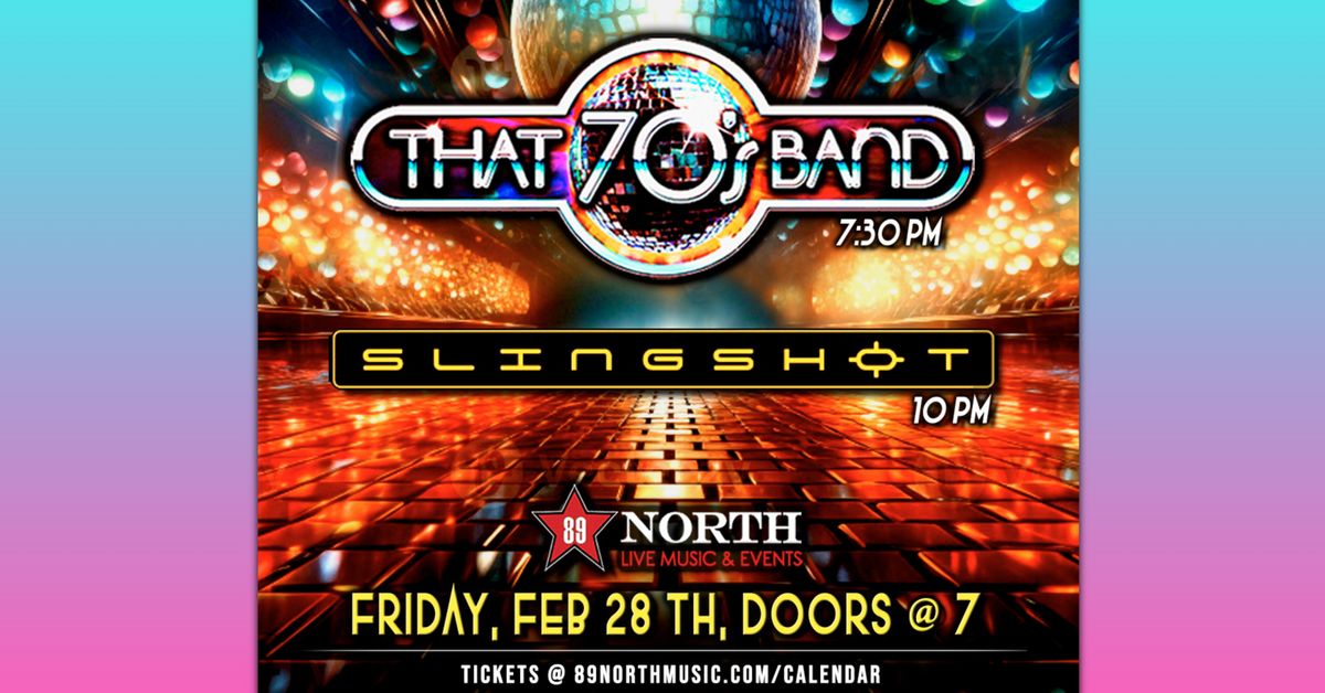 That 70's Band and Slingshot Jams at 89 North