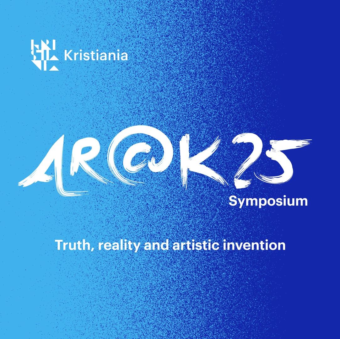 AR@K25 symposium: Truth, reality and artistic invention