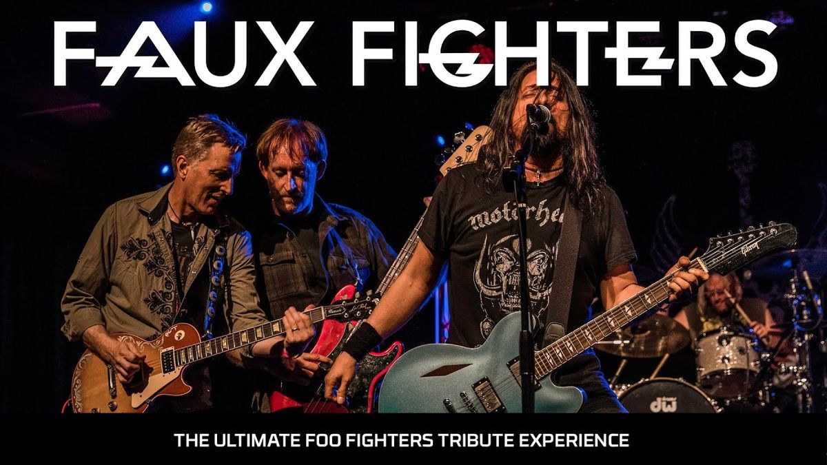 The Faux Fighters: A Tribute To The Foo Fighters