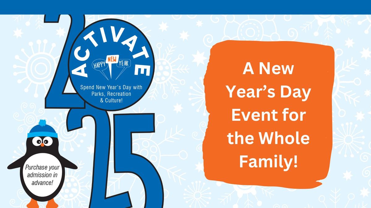 Activate 2025 - Family New Year's Day Event