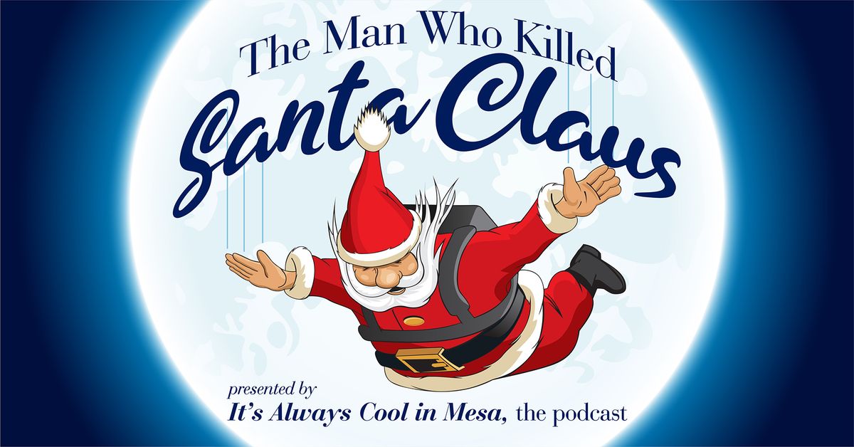 The Man Who Killed Santa Claus