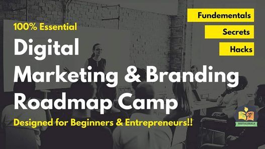 100% Essential Digital Marketing & Branding Roadmap Camp