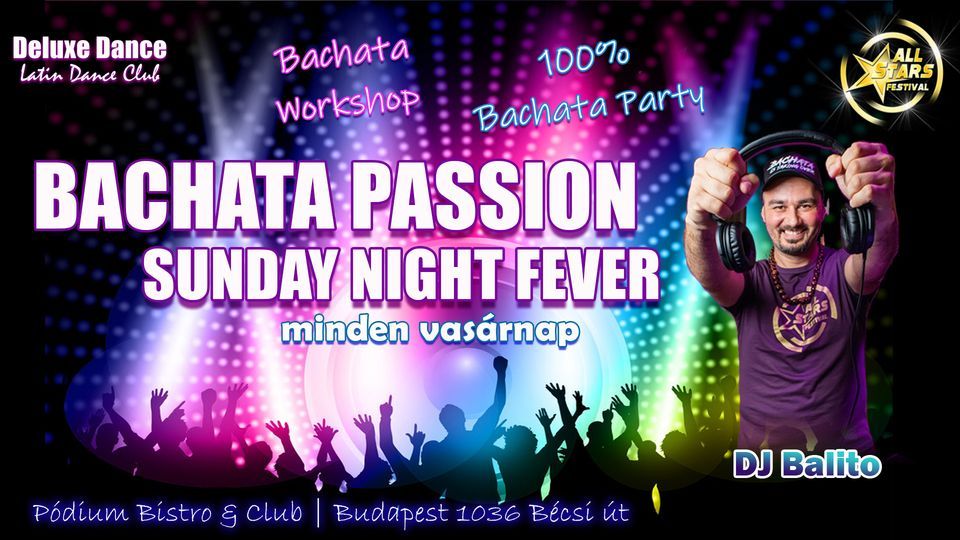 BACHATA PASSION - Sunday Night Fever - 05.29. - DJ BALITO