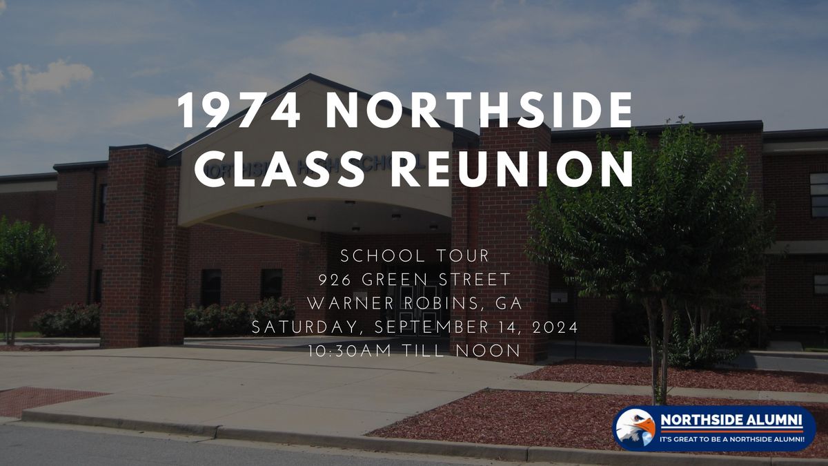 1974 Northside Alumni Reunion School Tour