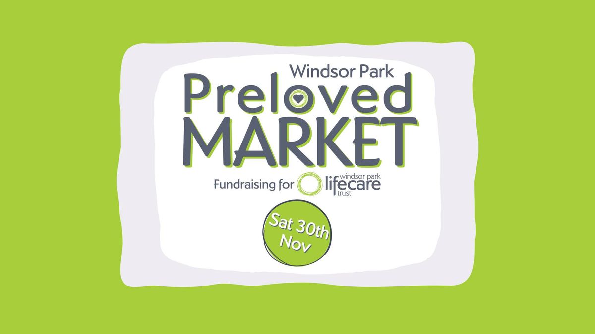 Windsor Park Preloved Market