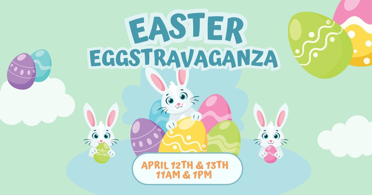 Easter Eggstravaganza 