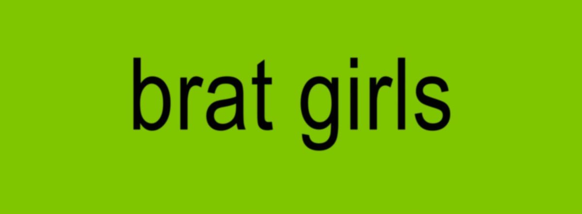 Brat Girls