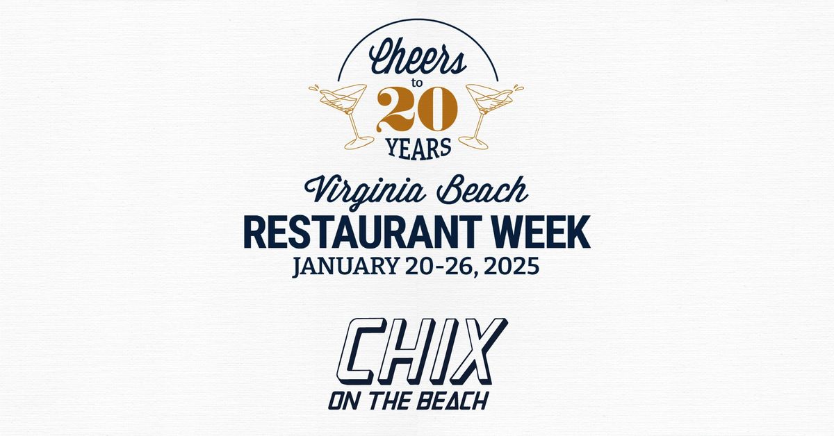 \ud83c\udf78 VB Restaurant Week at Chix! \ud83c\udf78