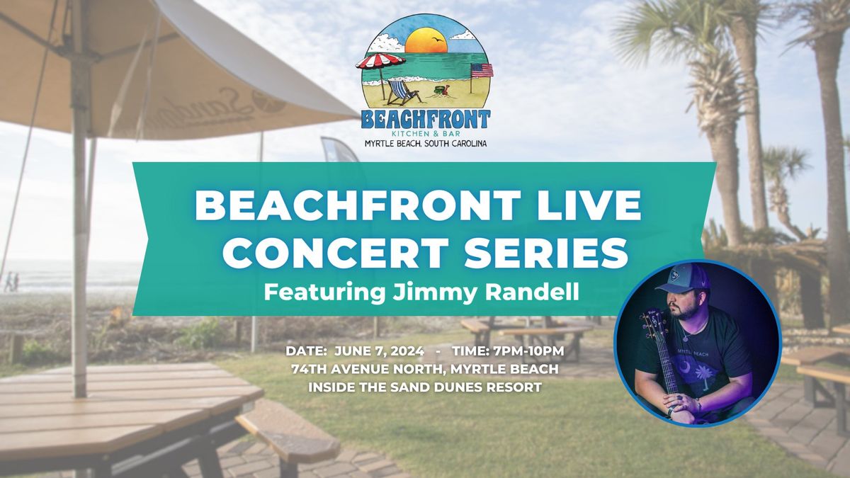 Beachfront Live w/ Jimmy Randell, 201 C 74th Ave N, Myrtle Beach, SC