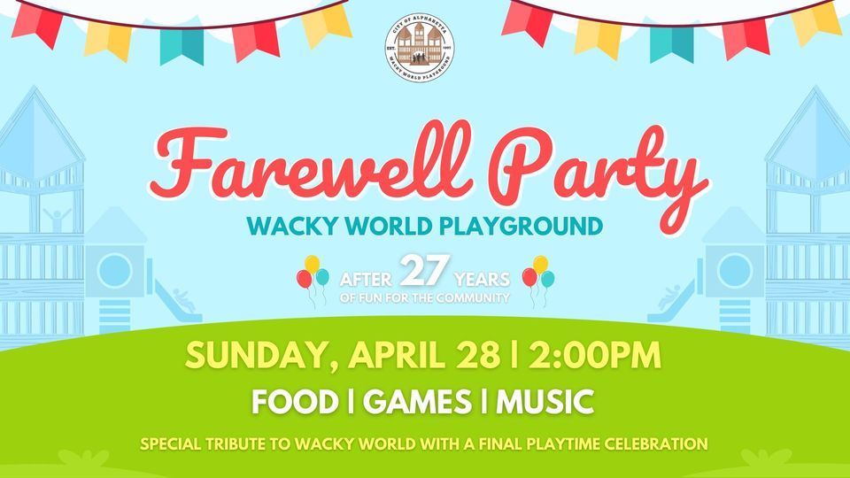 Wacky World Playground Farewell Party