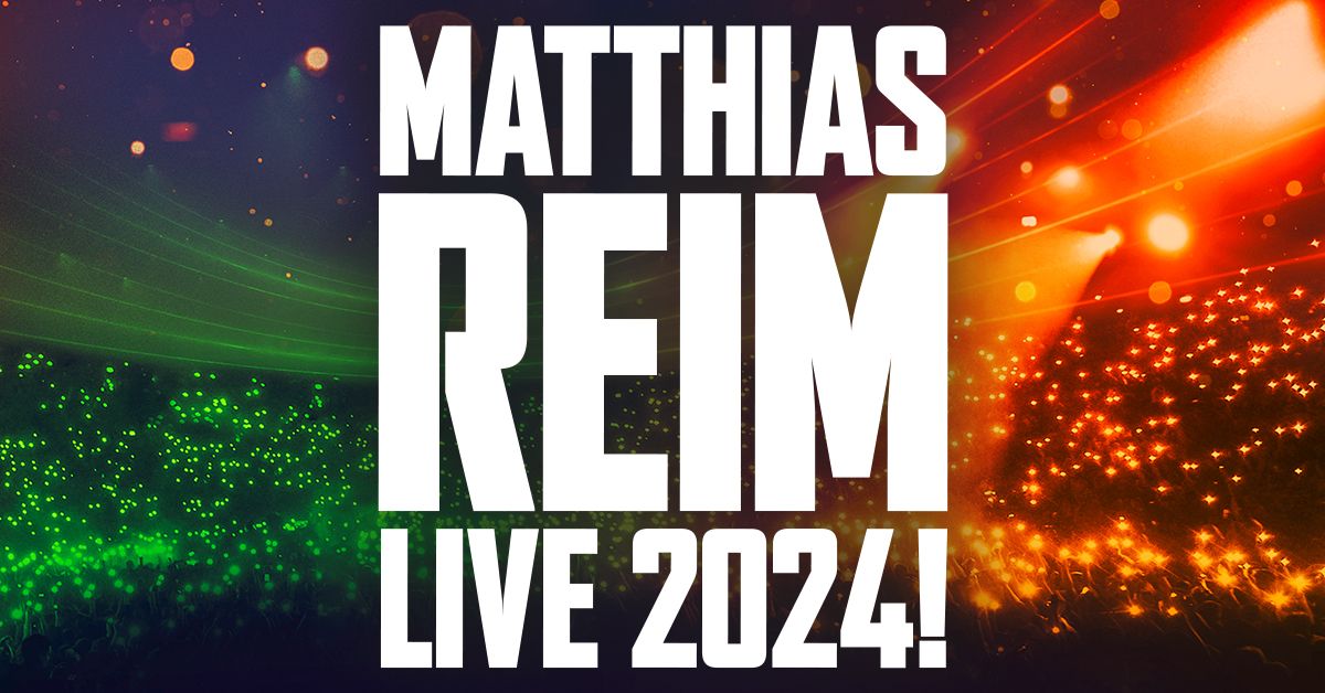 Matthias Reim - Live 2024 | Frankfurt am Main