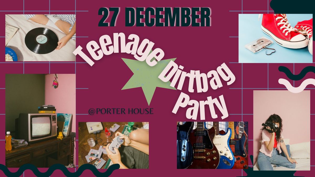 Teenage Dirtbag Party