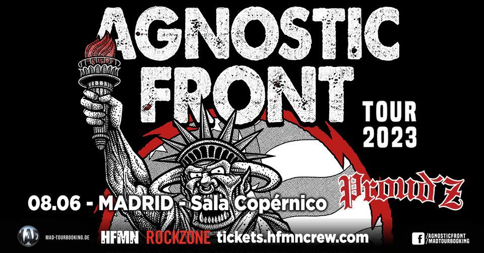 Agnostic Front + Proudz 08\/06\/2023 @ Cop\u00e9rnico Conciertos | MADRID