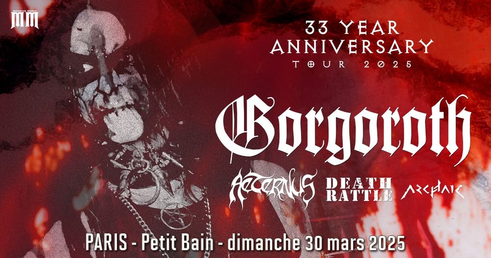 Gorgoroth, Aeternus, Death Rattle, Archaic \/\/ Paris