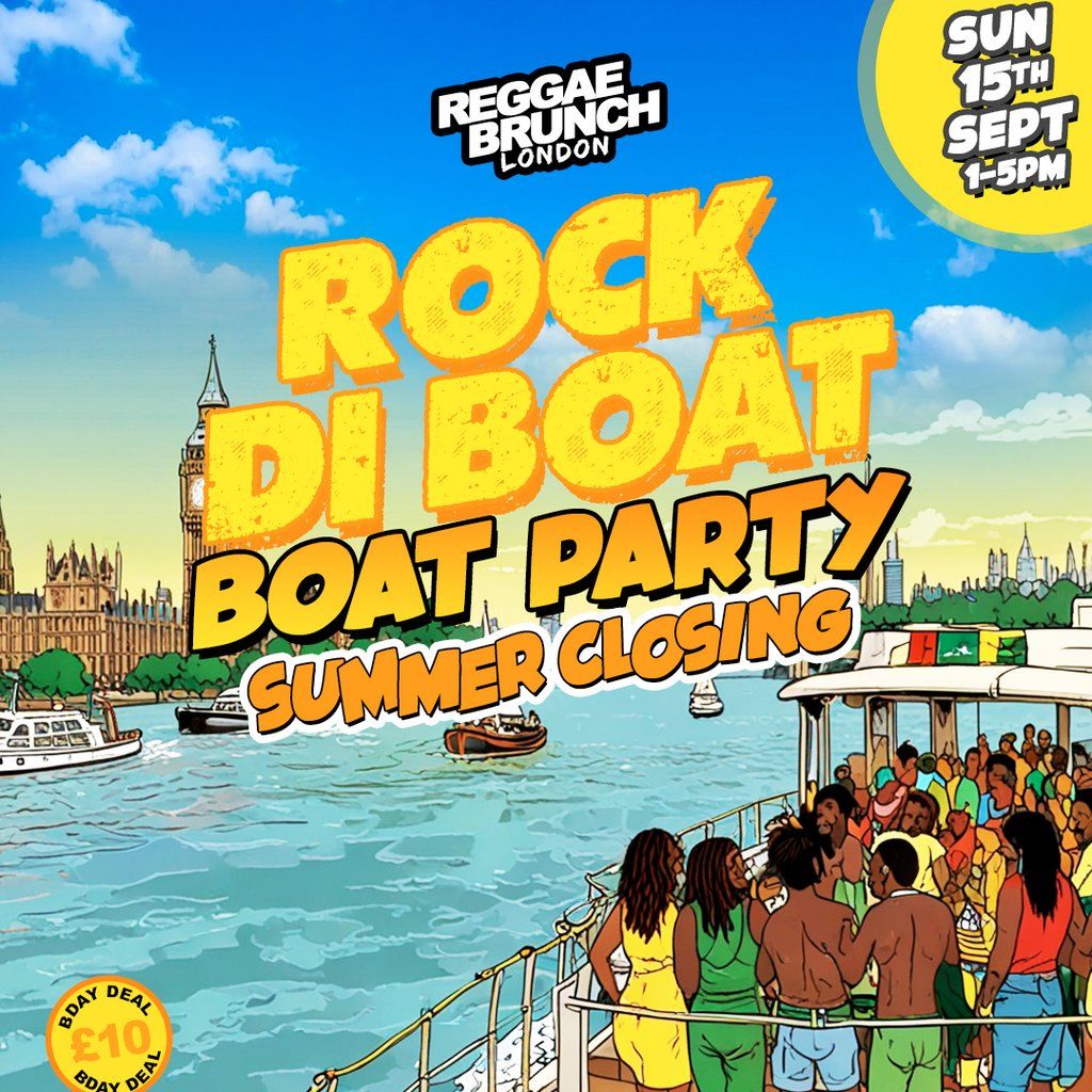 The Reggae Brunch presents - ROCK DI BOAT - Sun 15th Sept