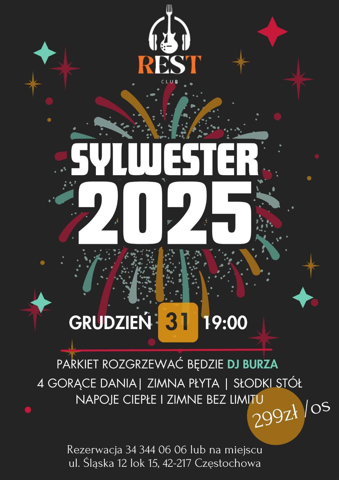 Zabawa sylwestrowa, Sylwester w ResTclub w Cz\u0119stochowie. 31 grudnia 2024. DJ BURZA, 