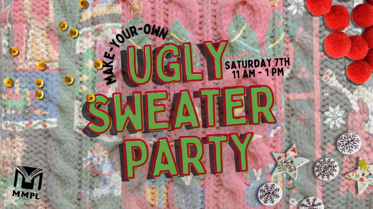 Make-Your-Own UGLY SWEATER PARTY