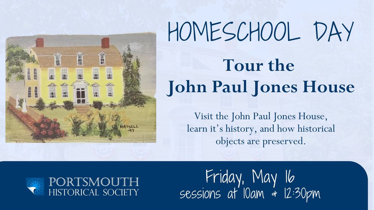 Homeschool Program: Visit the John Paul Jones House