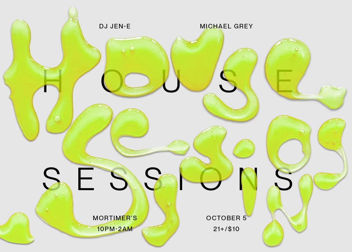 House Sessions feat. Michael Grey & DJ JEN-E!!!