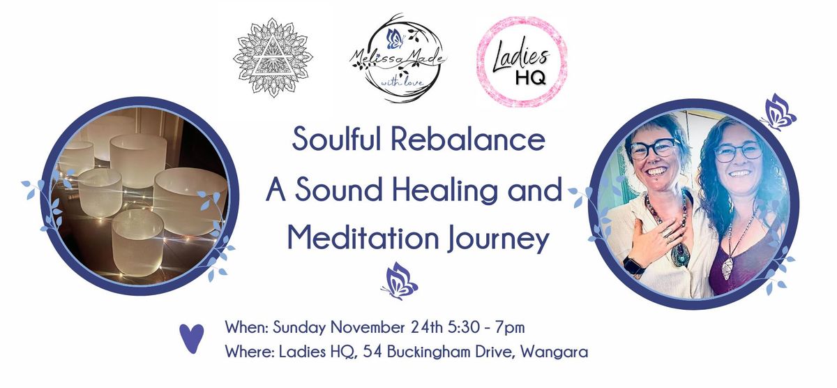 Soulful Rebalance: A Sound Healing and Meditation Journey