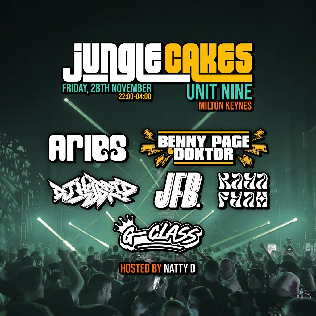 Jungle Cakes Milton Keynes - Aries, Benny Page, Doktor & More