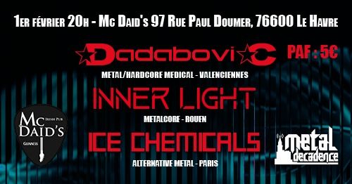 Inner Light \ud83c\udf99 Dadabovic \ud83c\udf99 Ice Chemicals au Mc Daid\u2019s au Havre