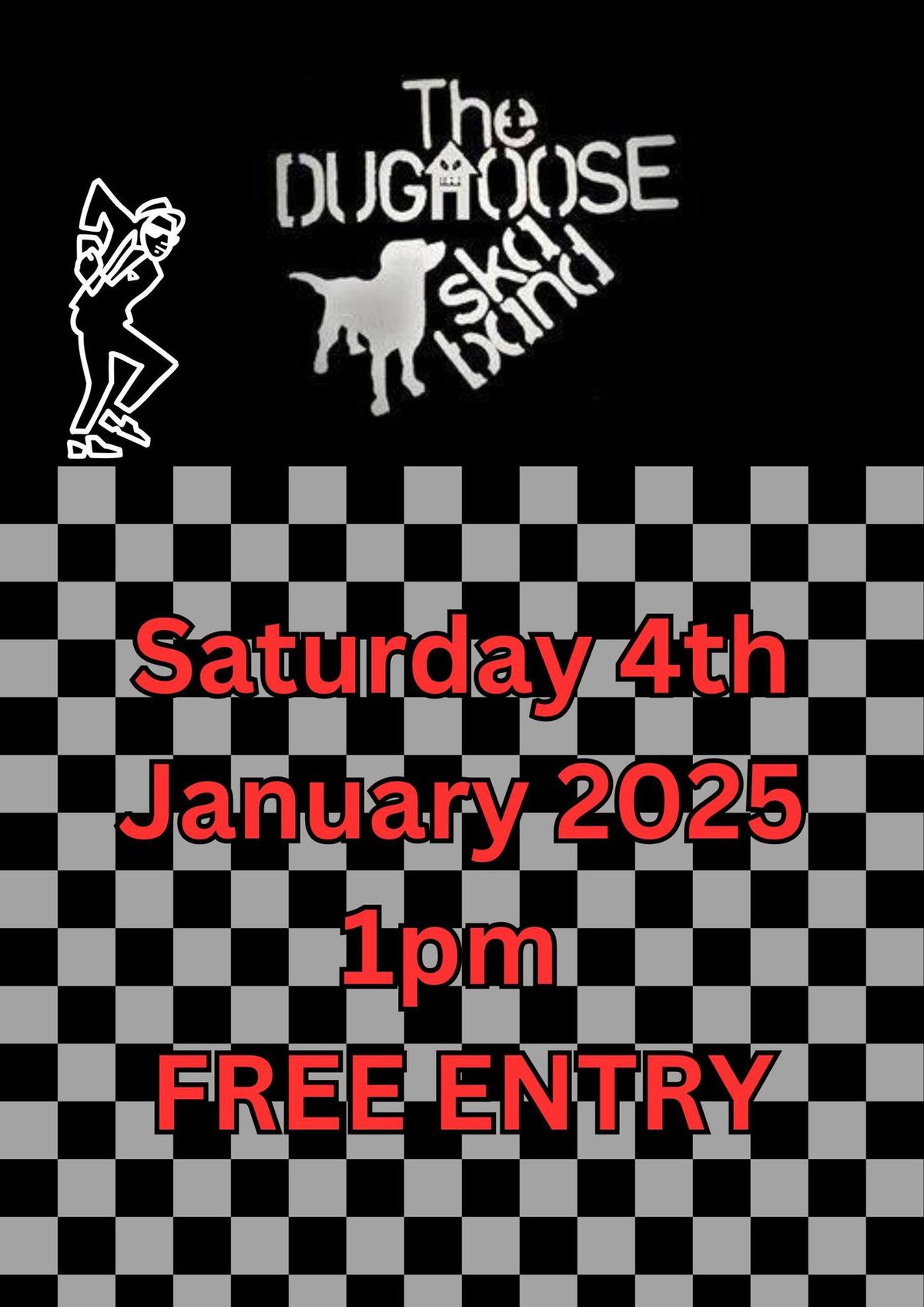 The Dughoose SKA Band FREE ENTRY Afternoon Session