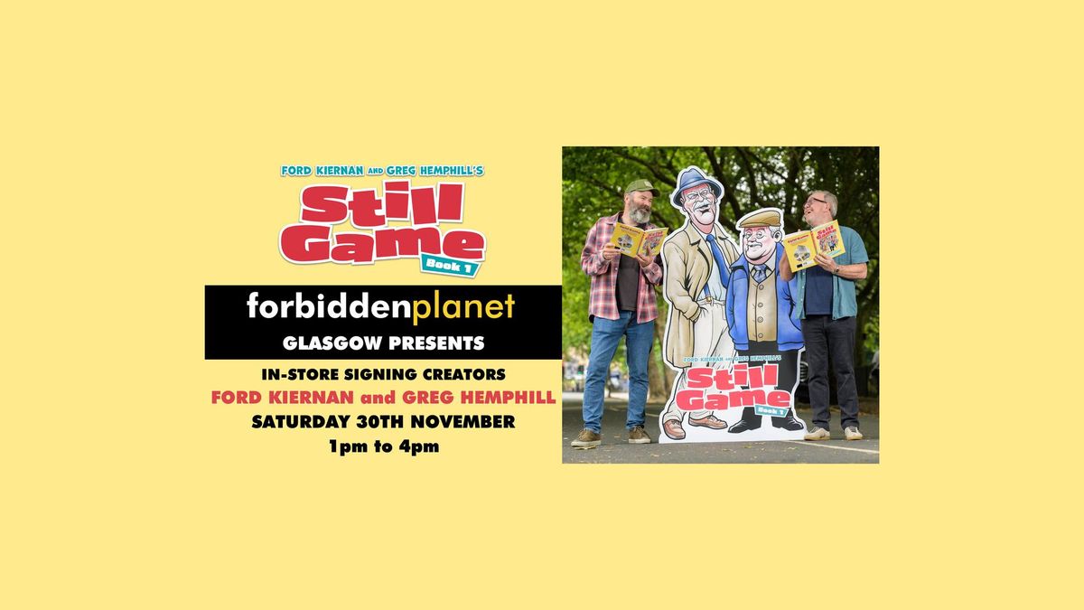 Glasgow Presents Ford Kiernan & Greg Hemphill - Still Game Book 1 Signing