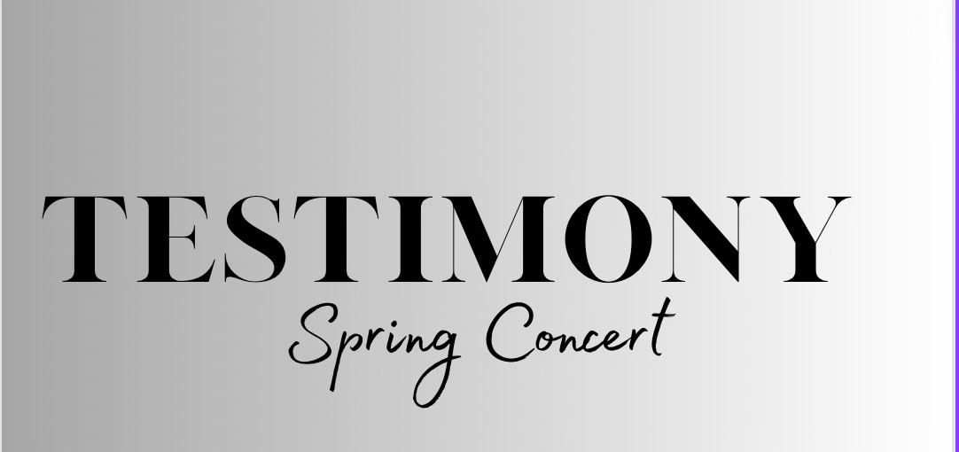 Spring Concert - "Testimony II" 