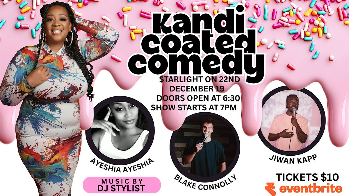 Kandi Coated Comedy