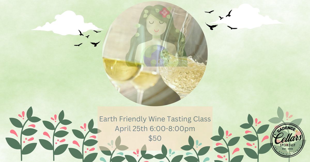 Earth Friendly Wine Tasting Class