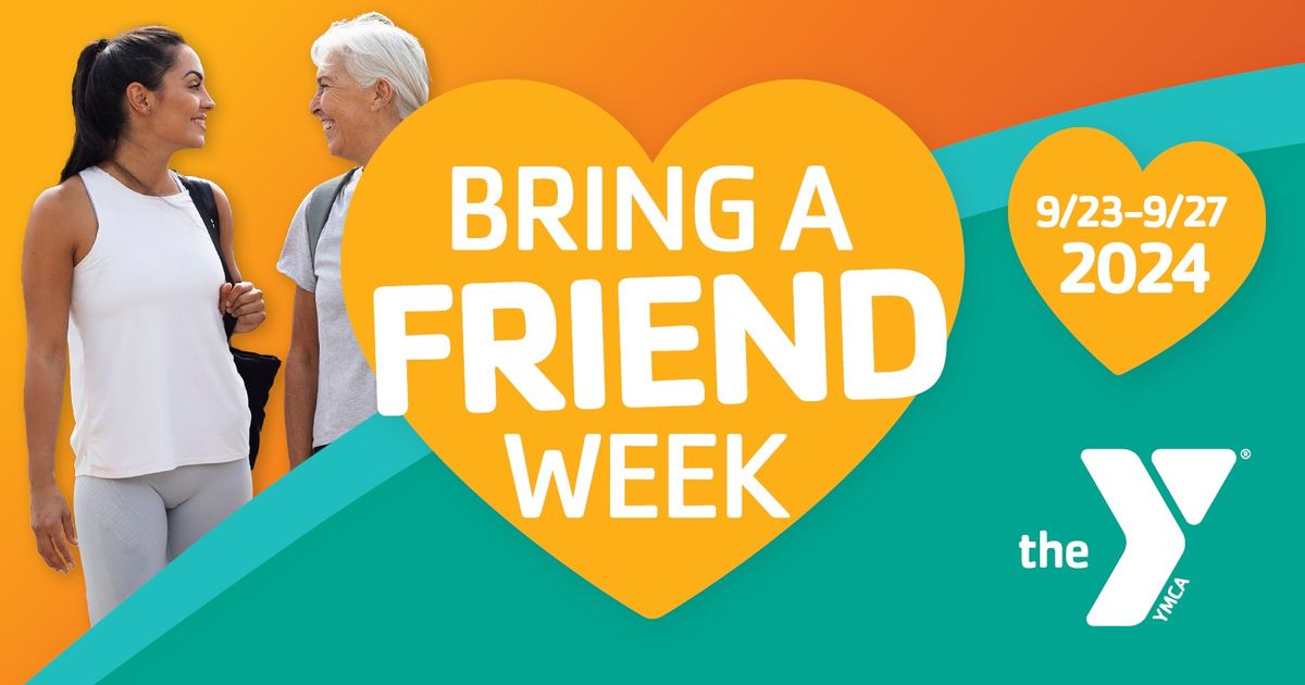 Bring A Friend Week