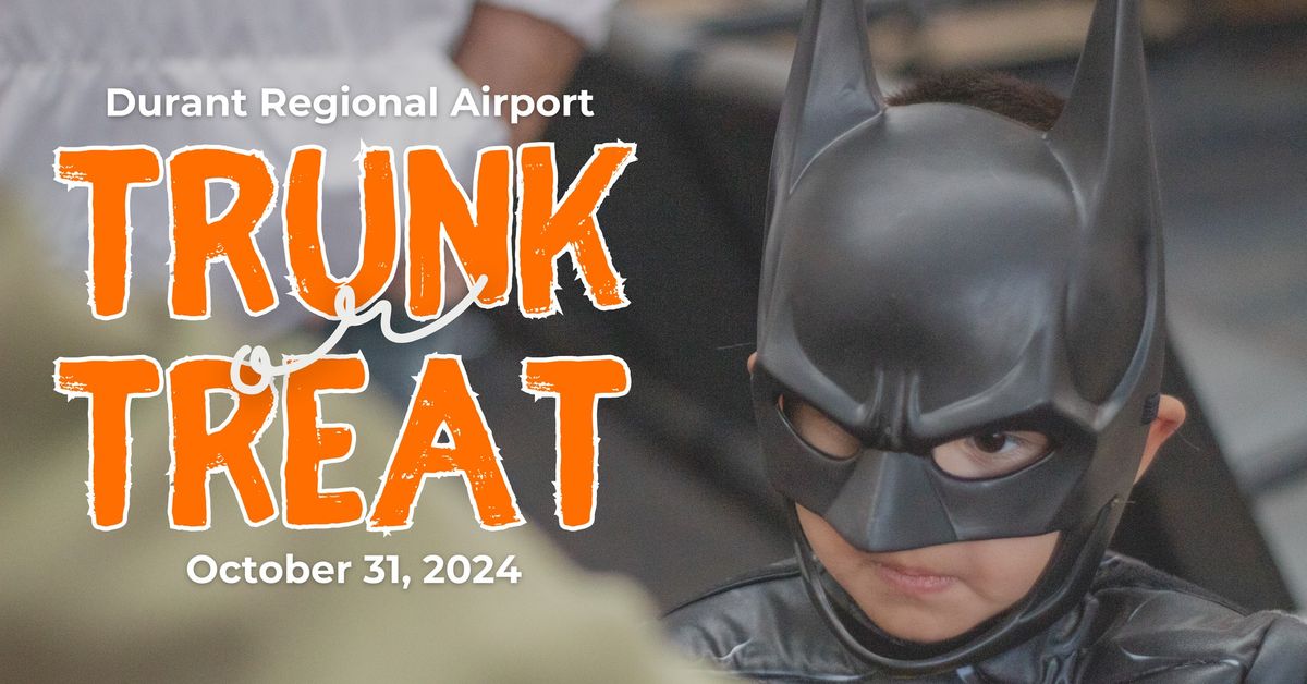 Trunk or Treat at Durant Regional Airport