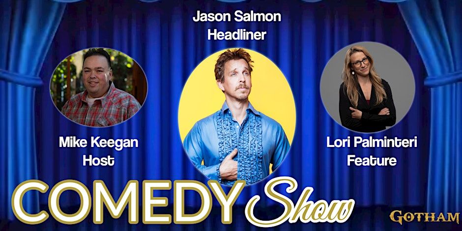 Comedy Night is Back @ Gotham Headliner Jason Salmon!!!!