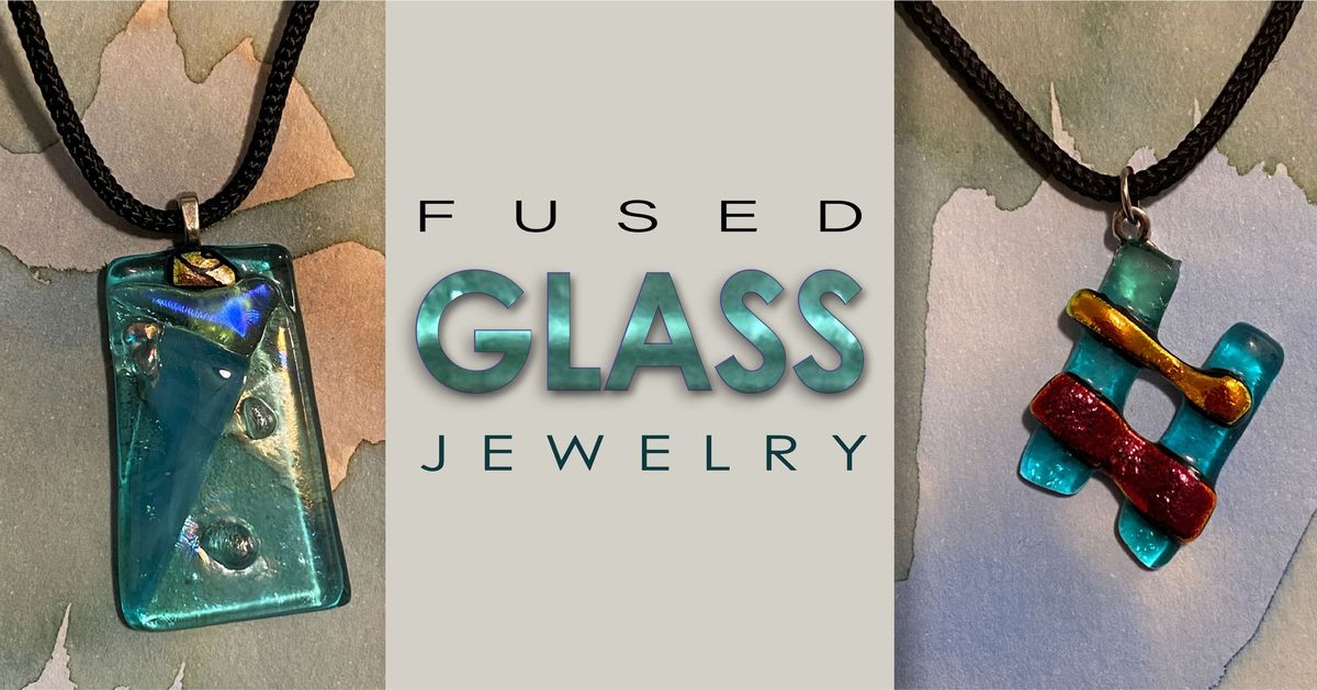 Fused Glass Jewelry Class - Evenings November 2024