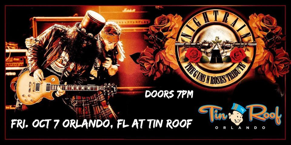 The Tin Roof Orlando FL: The Guns N Roses Tribute Experience NIGHTRAIN