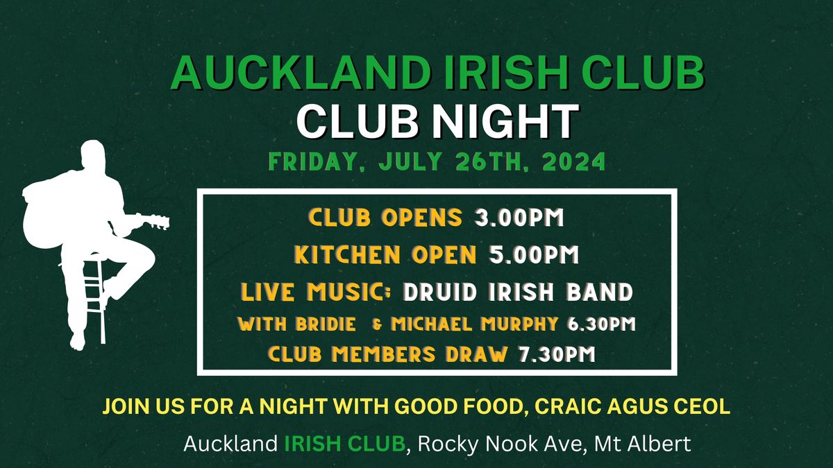 JULY CLUB NIGHT - With LIVE MUSIC from DRUID IRISH BAND