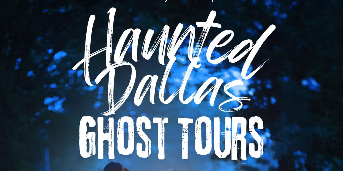 Haunted Dallas Ghost Tours