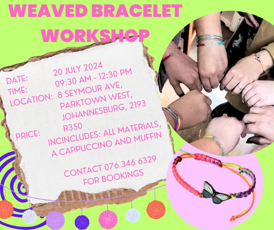 Weaved Bracelet Workshop by Lalie Crafts