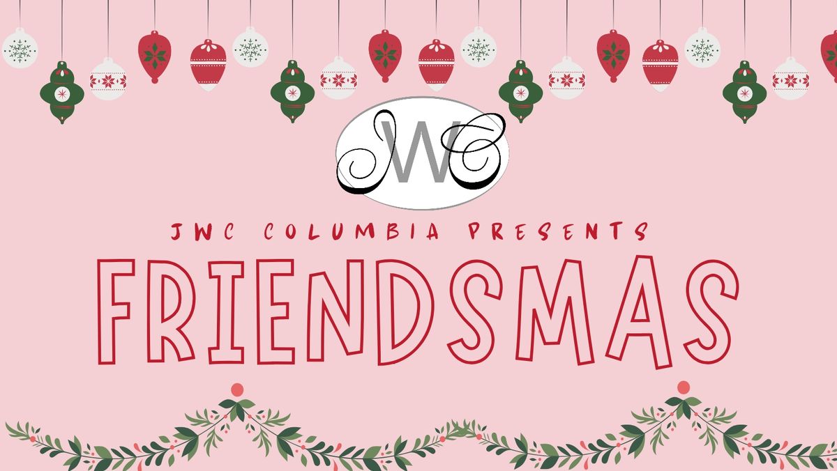 Friendsmas & Annual Ornament Exchange 