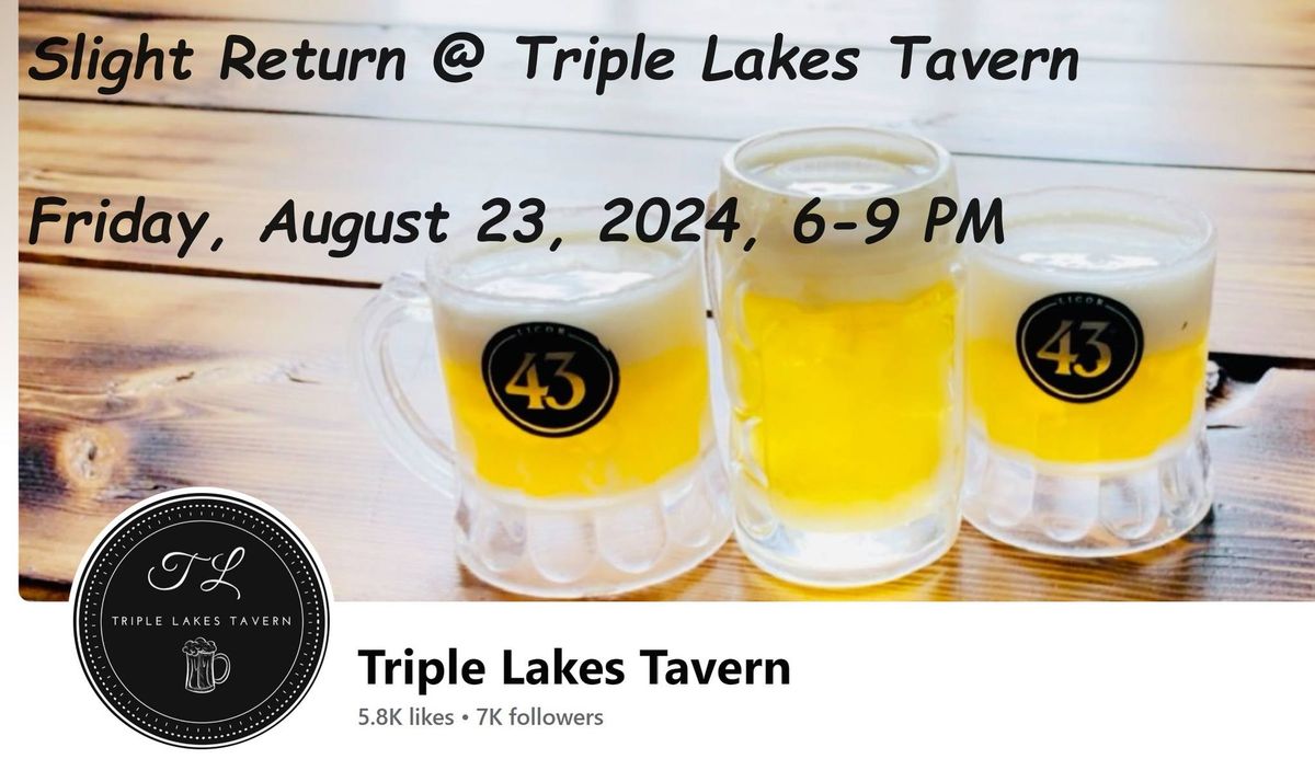 Slight Return @ Triple Lakes Tavern, Dupo Il, 8\/23\/24, 6-9