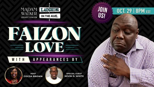 Laughing On The Ave Featuring Faizon Love And Cocoa Brown Madam Walker Legacy Center 617 Indiana Ave Indianapolis In 462 29 October 21