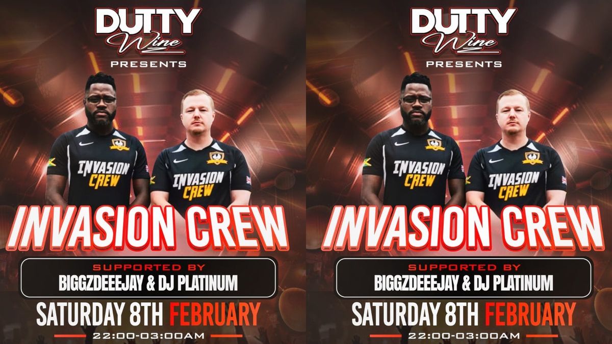 DUTTY WINE RETURNS FEAT INVASION CREW