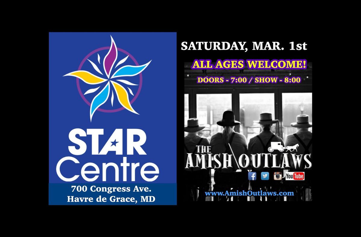 The Amish Outlaws debut at the Star Centre in Havre de Grace