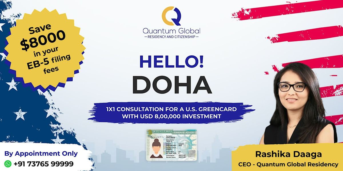 Apply for U.S. Green Card. $800K EB-5 Investment \u2013 Doha, Qatar