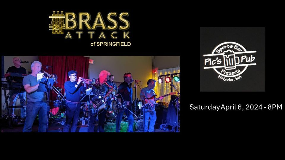 Brass Attack returns to Pics Pub, Pic's Pub & Pizzeria, Holyoke, 6 ...