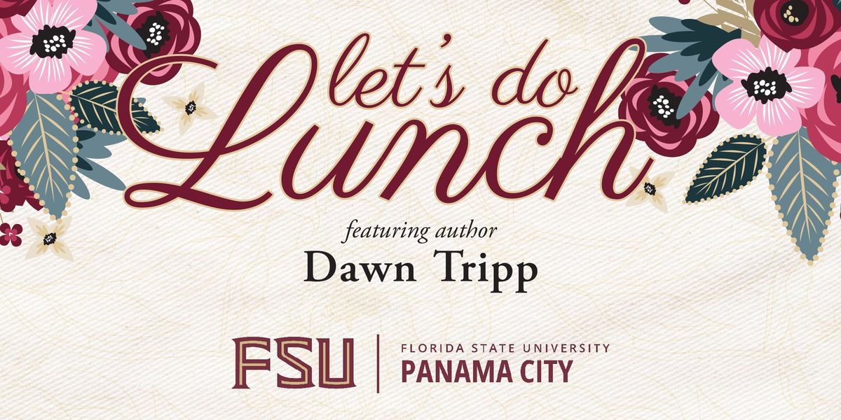 Let's Do Lunch with Dawn Tripp