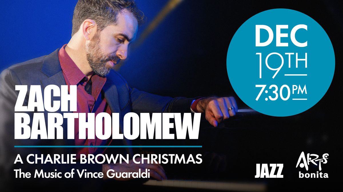 Zach Bartholomew: The Music of Vince Guaraldi: \u201cA Charlie Brown Christmas\u201d